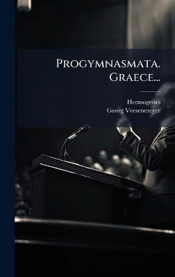 Progymnasmata. Graece... - Georg Veesenmeyer - cover
