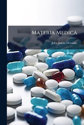 Materia Medica - John James Drysdale - cover
