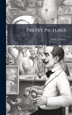 Pretty Pictures - Pretty Pictures - cover