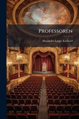 Professoren - Alexander Lange Kielland - cover