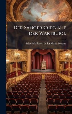 Der Sängerkrieg auf der Wartburg. - cover