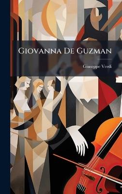 Giovanna De Guzman - Giuseppe Verdi - cover