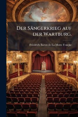 Der Sängerkrieg auf der Wartburg. - cover