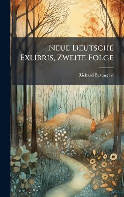 Neue Deutsche Exlibris, Zweite Folge - Richard Braungart - cover