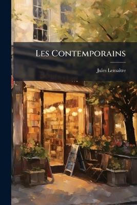 Les Contemporains - Jules Lemaã(r)Tre - cover