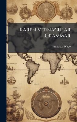 Karen Vernacular Grammar - Jonathan Wade - cover