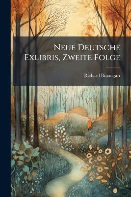 Neue Deutsche Exlibris, Zweite Folge - Richard Braungart - cover