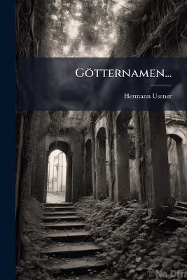 Götternamen... - Hermann Usener - cover