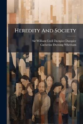 Heredity And Society - cover
