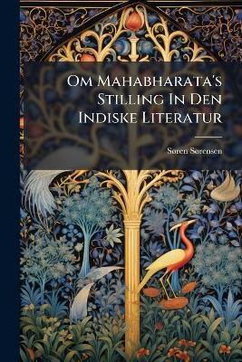 Om Mahabharata's Stilling In Den Indiske Literatur - Sã Ren Sã Rensen - cover