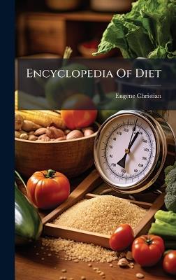 Encyclopedia Of Diet - Eugene Christian - cover