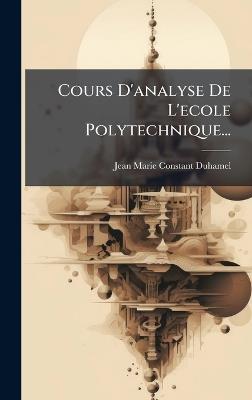 Cours D'analyse De L'ecole Polytechnique... - cover