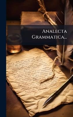 Analecta Grammatica... - cover