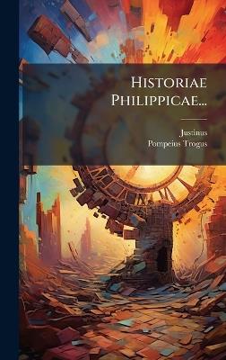 Historiae Philippicae... - Pompeius Trogus - cover