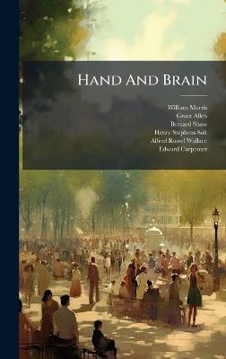 Hand And Brain - William Morris,Grant Allen,Bernard Shaw - cover