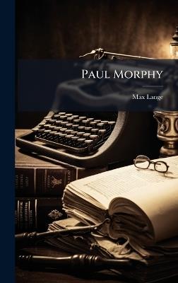 Paul Morphy - Max Lange - cover