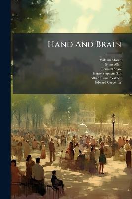 Hand And Brain - William Morris,Grant Allen,Bernard Shaw - cover