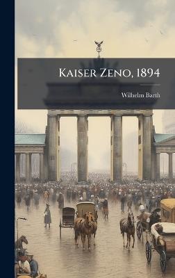 Kaiser Zeno, 1894 - Wilhelm Barth - cover