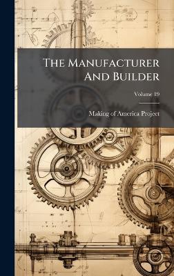 The Manufacturer And Builder - cover