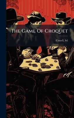 The Game Of Croquet - Cassell Ltd - cover