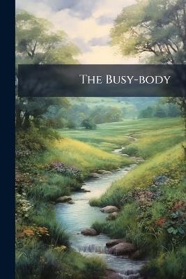 The Busy-body - Anonymous - cover