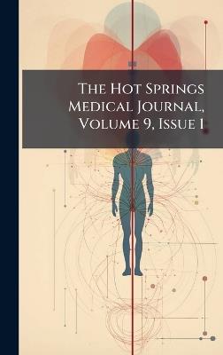 The Hot Springs Medical Journal, Volume 9, Issue 1 - Anonymous - cover