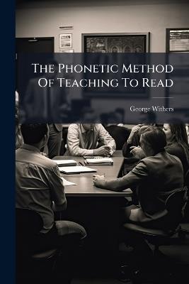 The Phonetic Method Of Teaching To Read - cover