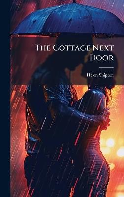 The Cottage Next Door - Helen Shipton - cover