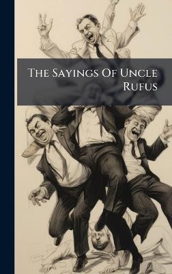 The Sayings Of Uncle Rufus - cover