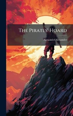 The Pirates' Hoard - Alexander Alexander - cover