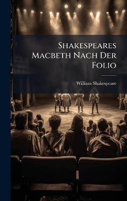 Shakespeares Macbeth Nach Der Folio - William Shakespeare - cover