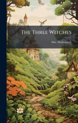 The Three Witches - Molesworth - cover