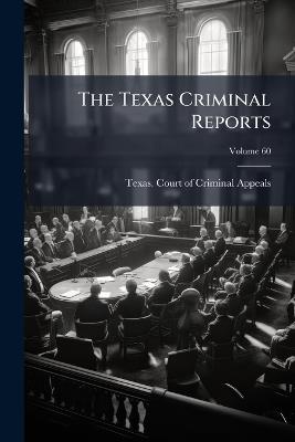The Texas Criminal Reports - cover