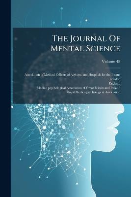 The Journal Of Mental Science - England) - cover