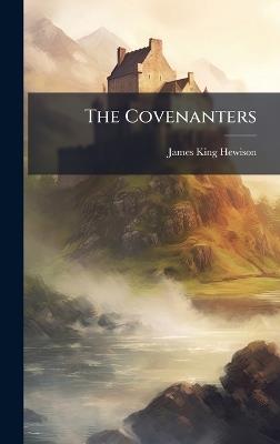 The Covenanters - James King Hewison - cover