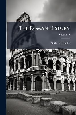 The Roman History - Nathaniel Hooke - cover
