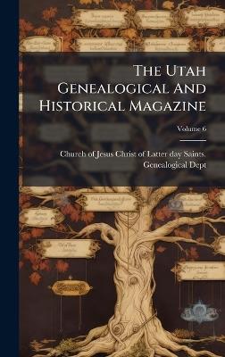 The Utah Genealogical And Historical Magazine - cover