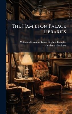 The Hamilton Palace Libraries - cover