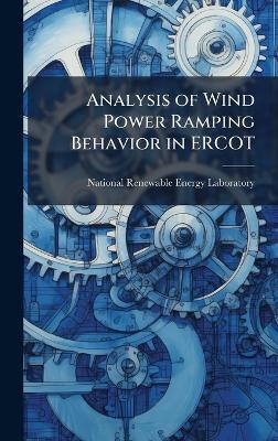 Analysis of Wind Power Ramping Behavior in ERCOT - cover
