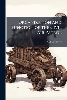 Organization and Function of the Civil Air Patrol - cover