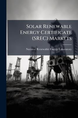 Solar Renewable Energy Certificate (SREC) Markets - cover