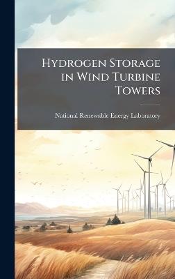 Hydrogen Storage in Wind Turbine Towers - cover