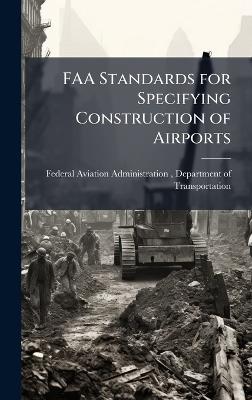 FAA Standards for Specifying Construction of Airports - cover