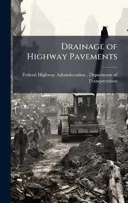 Drainage of Highway Pavements - cover