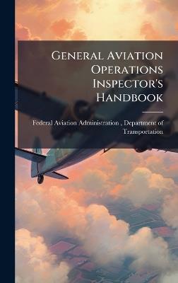 General Aviation Operations Inspector's Handbook - cover