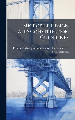 Micropile Design and Construction Guidelines - cover