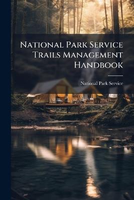 National Park Service Trails Management Handbook - cover