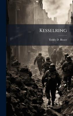 Kesselring - Teddy D Bitner - cover