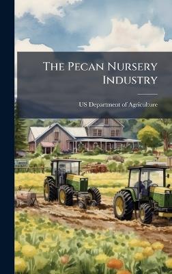 The Pecan Nursery Industry - cover