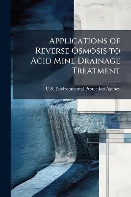 Applications of Reverse Osmosis to Acid Mine Drainage Treatment - cover